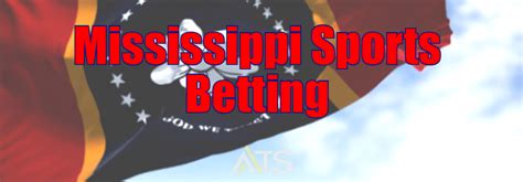 mississippi online sportsbook|Mississippi Sports Betting .